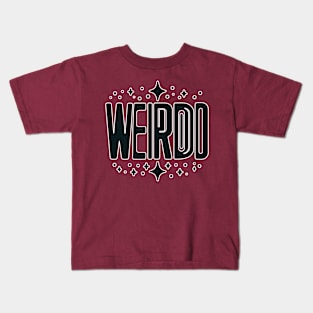 Be a Weirdo - Simple and Bold Typography Tee Kids T-Shirt